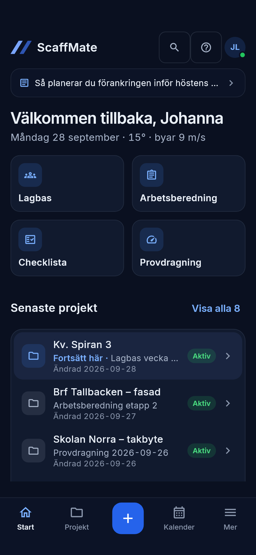 Start i mobilen med dagens dokument, senaste projekt och veckan